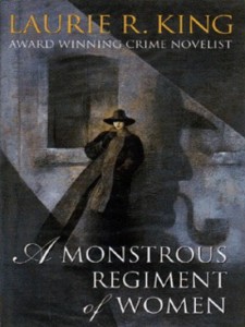 A Monstrous Regiment of Women by Laurie R King