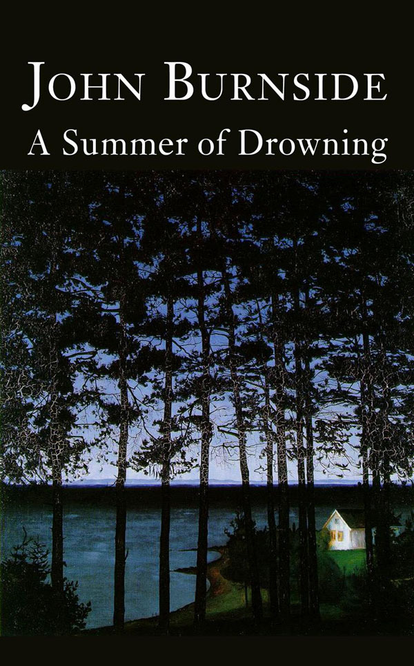 A summer of drowning by John Burnside