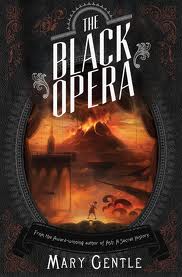 The black opera by Mary Gentle